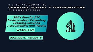 FAA’s Plan for ATC Modernization: Evaluating Progress, Ensuring Accountability and Results