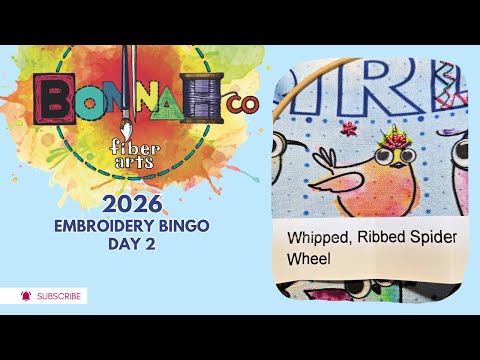 Embroidery Bingo 2026 Day 2: Whipped, Ribbed Spider Wheel