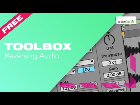 How To Reverse Audio in Ableton Live | The Mixtank Toolbox