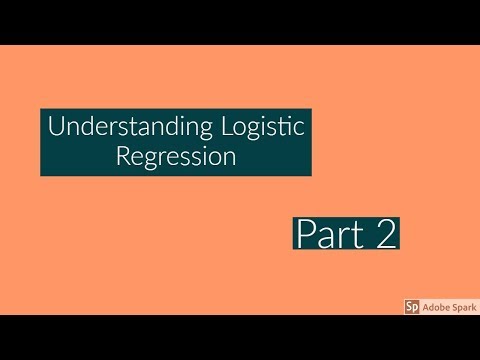 Understanding Logistic regression Part 2
