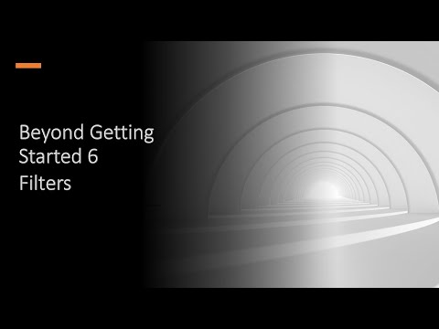 Beyond Getting Started 7 - Filters