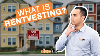 WHAT IS RENTVESTING?
