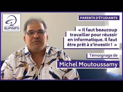 Témoignage Parent : Michel Moutoussamy