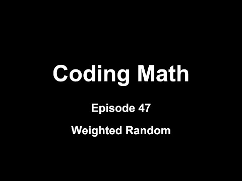 Coding Math: Episode 47 - Weighted Random