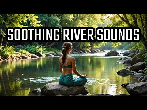 Gentle River Sounds for Deep Sleep and Relaxation, Stream Vibes