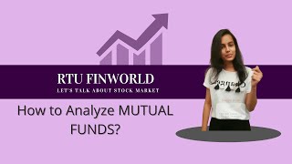 How to Analyze MUTUAL FUNDS? | Part - 4 | RTU Finworld