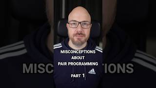 Misconceptions About Pair Programming, Part 1 #developertips #developer #devshorts #shorts