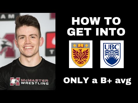 How To GET INTO UBC and McMaster