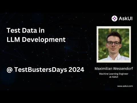 Test Data In LLM Development (Talk) - Maximilian Wessendorf at TestBusters Days 2024