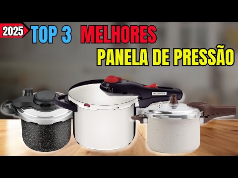 TOP 3 Das Melhores PANELA de PRESSÃO 2025/ Qual é a Melhor PANELA de PRESSÃO para Comprar 2025