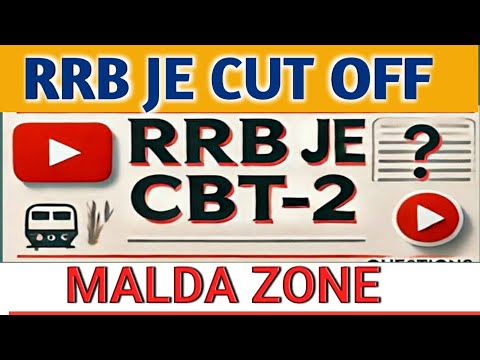 RRB JE CBT 2 EXPECTED CUT OFF | RRB JE CBT 2 Malda Zone Merit Index #rrbjecbt2cutoff #rrbje