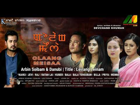 Leirang Leinam - Arbin Soibam & Danubi | Ollang Meisaa Official Audio Music