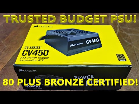 CORSAIR CV450 - 80PLUS BRONZE 450 WATTS ATX POWER SUPPLY UNBOXING