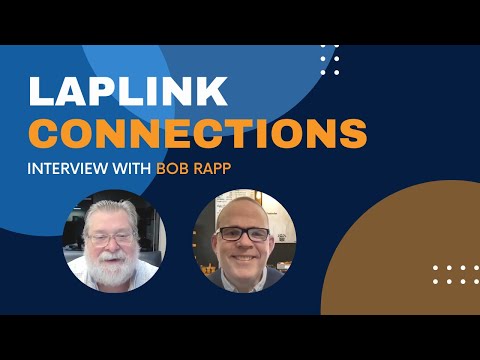 Laplink Connections: Interview with Bobb Rapp