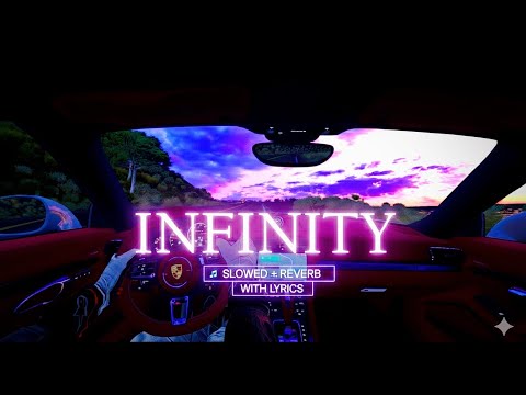 INFINITY - James Young (SLOWED + REVERB) #slowedandreverb #lyrics