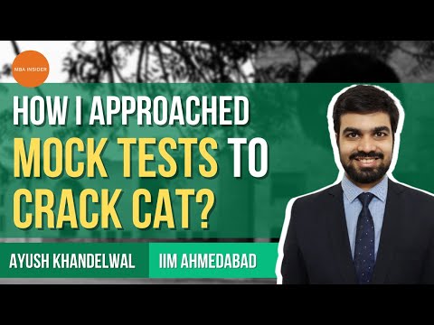 CAT 100%iler mock test strategy | CAT Preparation | CAT 2021 | Ayush Khandelwal | IIM Ahmedabad