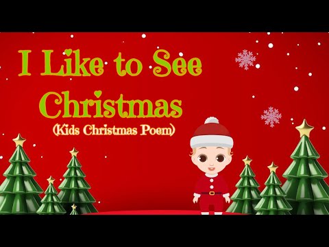 I Like to See Christmas 🎅 | Christmas Poem for Kids