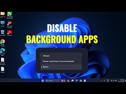 How To Disable Background Apps On Windows 11 | Optimize Performance & Save Battery