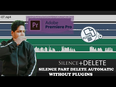 Adobe Premiere Pro silent part delete automatic without plugins