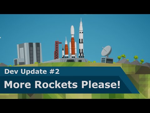 Dev Update 2 - More Rockets Please
