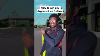 How to win any argument on Roblox #roblox #robloxgamer #robloxmemes #robloxshorts