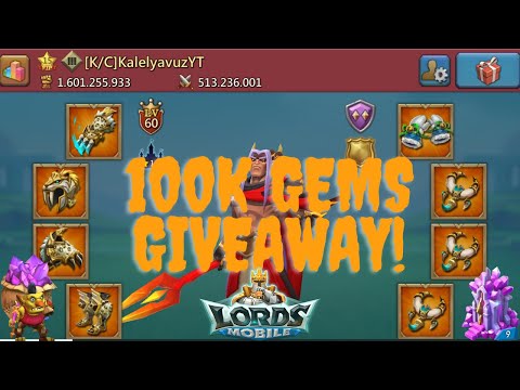 100K GEMS GIVEAWAY LORDS MOBILE | Kalelyavuz