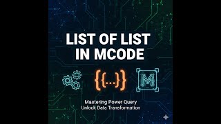 Power Query M Code: Understanding the List of Lists Syntax