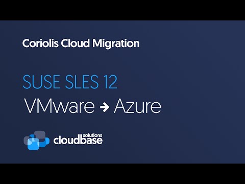 [Coriolis] SUSE SLES 12 migration from VMware to Azure