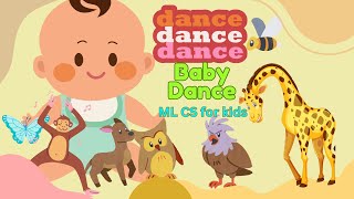 Dance Baby Dance | Children's Song | Original Creation | ML CS for kids | Children's Rhyme | Fun