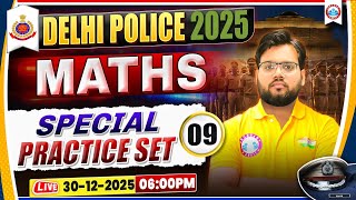 Delhi Police Exam Review | Maths Special Practice Set 09 | DP Constable Maths Paper Solution