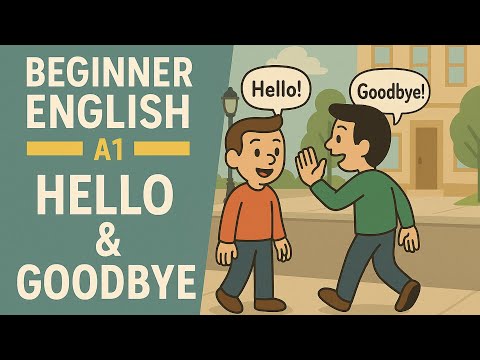 Beginner English Conversation | How to Say Hello & Goodbye in Real Life (A1)