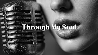 Soul Blues Icons | Through My Soul (1950s Style)  | Smooth & Timeless