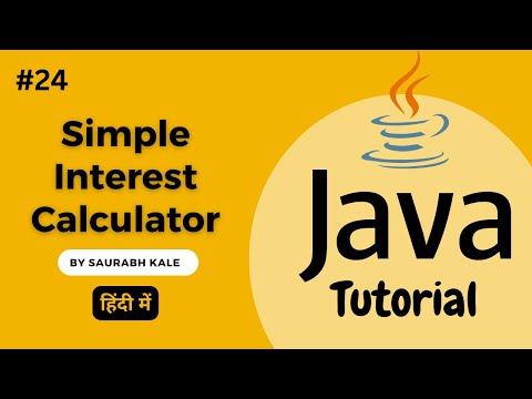 Solution: Simple Interest Calculator in Java in Hindi By Saurabh Kale