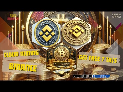 Cloud Mining Free BNB (BINANCE) 2024 - Minimum Withdraw 0.00000100 BNB to Faucetpay Wallet