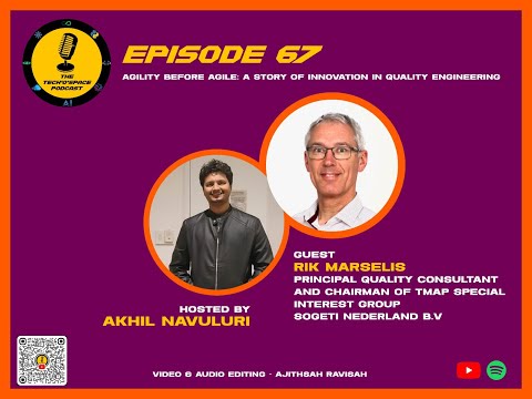 The Tech’o’Space Podcast Ep 67 - Agility Before Agile: A Story of Innovation in Quality Engineering