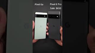 Revisiting Pixel 6 Pro and Pixel 6A