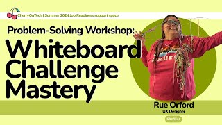 Problem-Solving Workshop: Whiteboard  Challenge Mastery
