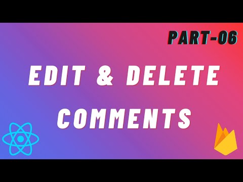 Edit and Delete the Comments || Instagram Clone || Part-06