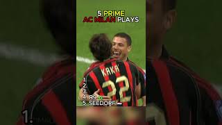 TOP 5 PRIME AC MILAN PLAYS 🔴⚫🔥
