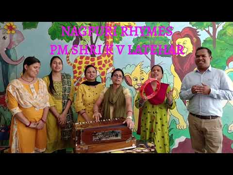 NAGPURI RHYMES K V LATEHAR (TITLE - SAAG BHAJI KHETI KARU)