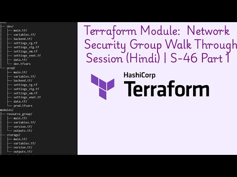 Walk through Session: Network Security  Group (NSG)-Terraform Module (Hindi) | S-46 Part 1