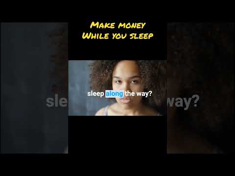 💰Make MONEY while you sleep! 😴