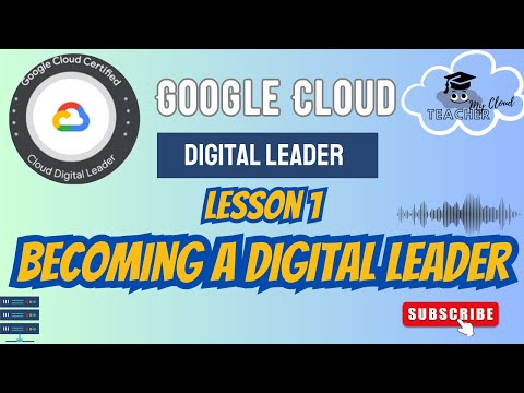 The Google Cloud Digital Leader - Part 1