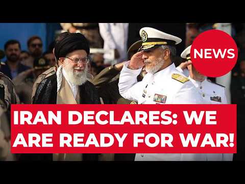 Breaking: IRAN Declares It Is Ready For War
