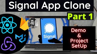 Part 1 | Signal App Clone : Build Full Stack Signal App using ReactJS | (Redux & Firebase)