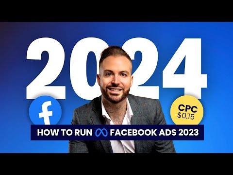 The ULTIMATE Way to Run a Successful Facebook Ads Campaign in 2024