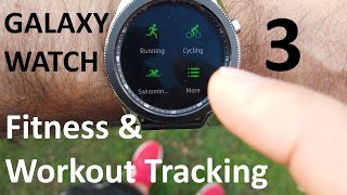 Galaxy Watch 3 Fitness & Workout Tracking Review - 3 weeks real world testing