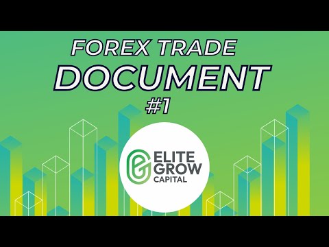 Forex Trade Document #1 By Elitegrow Capital