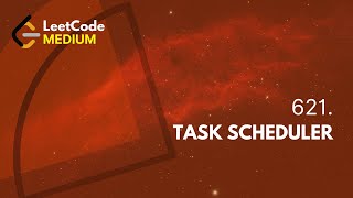 LeetCode 621. Task Scheduler