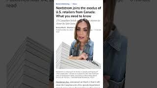 Why some stores FAIL in Canada #retailnews #canadabrand #dtcbrand #marketingtips #nordstrom #canada